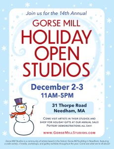 Poster for Gorse Mill Holiday Open Studios, Dec. 2-3, 11-5, 31 Thorpe Road, Needham, MA. 